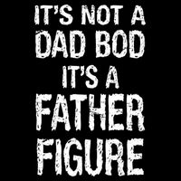 It's Not A Dad Bod Its A Father Figure Fathers Day Wool Snapback Cap