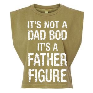 It's Not A Dad Bod Its A Father Figure Fathers Day Garment-Dyed Women's Muscle Tee