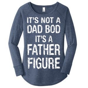 It's Not A Dad Bod Its A Father Figure Fathers Day Women's Perfect Tri Tunic Long Sleeve Shirt