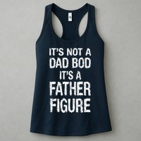 It's Not A Dad Bod Its A Father Figure Fathers Day Womens Tank Top