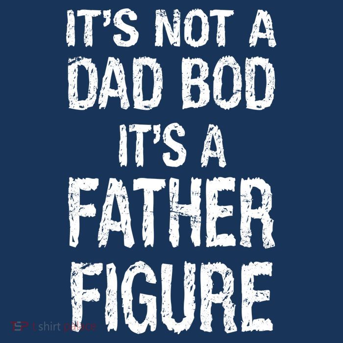 It's Not A Dad Bod Its A Father Figure Fathers Day Women's V-Neck T-Shirt