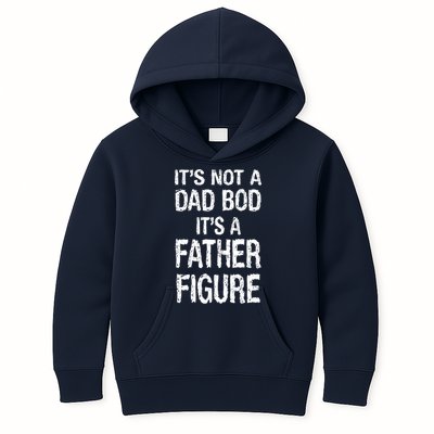It's Not A Dad Bod Its A Father Figure Fathers Day Kids Hoodie