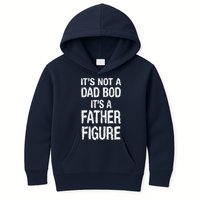 It's Not A Dad Bod Its A Father Figure Fathers Day Kids Hoodie
