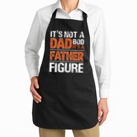 It's Not A Dad Bod It's A Father Figure Funny Apron
