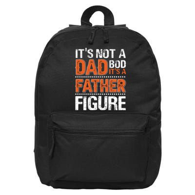 It's Not A Dad Bod It's A Father Figure Funny 16 in Basic Backpack