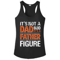 It's Not A Dad Bod It's A Father Figure Funny Ladies PosiCharge Competitor Racerback Tank