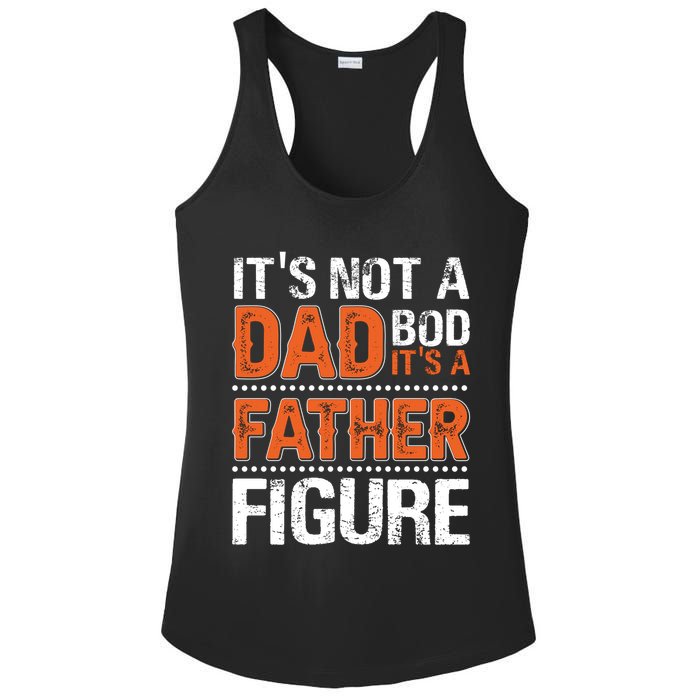 It's Not A Dad Bod It's A Father Figure Funny Ladies PosiCharge Competitor Racerback Tank