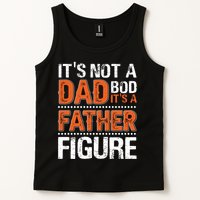 It's Not A Dad Bod It's A Father Figure Funny Tank Top
