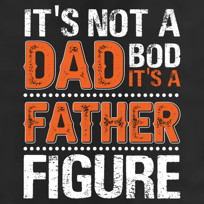 It's Not A Dad Bod It's A Father Figure Funny Microfiber Hand Towel