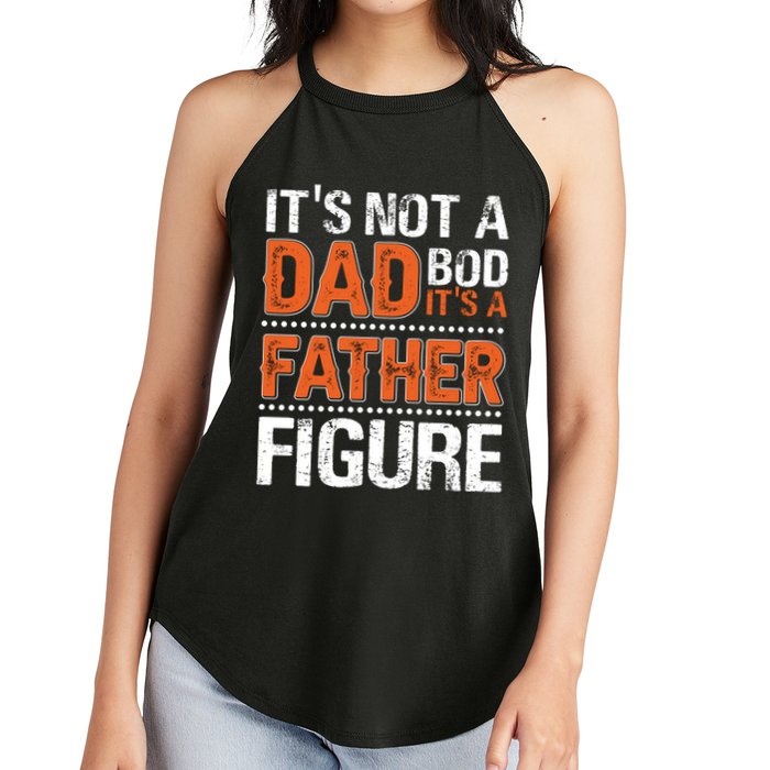 It's Not A Dad Bod It's A Father Figure Funny Women's Perfect Tri Rocker Tank