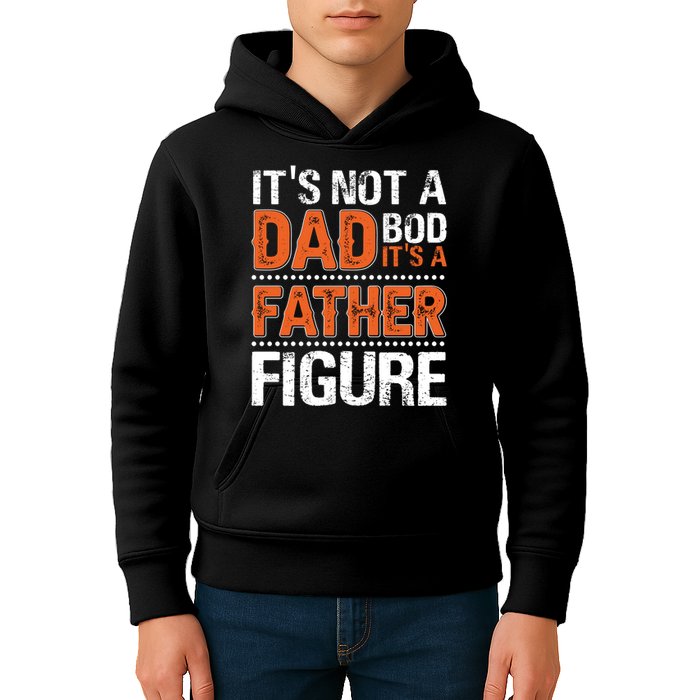 It's Not A Dad Bod It's A Father Figure Funny Kids Hoodie