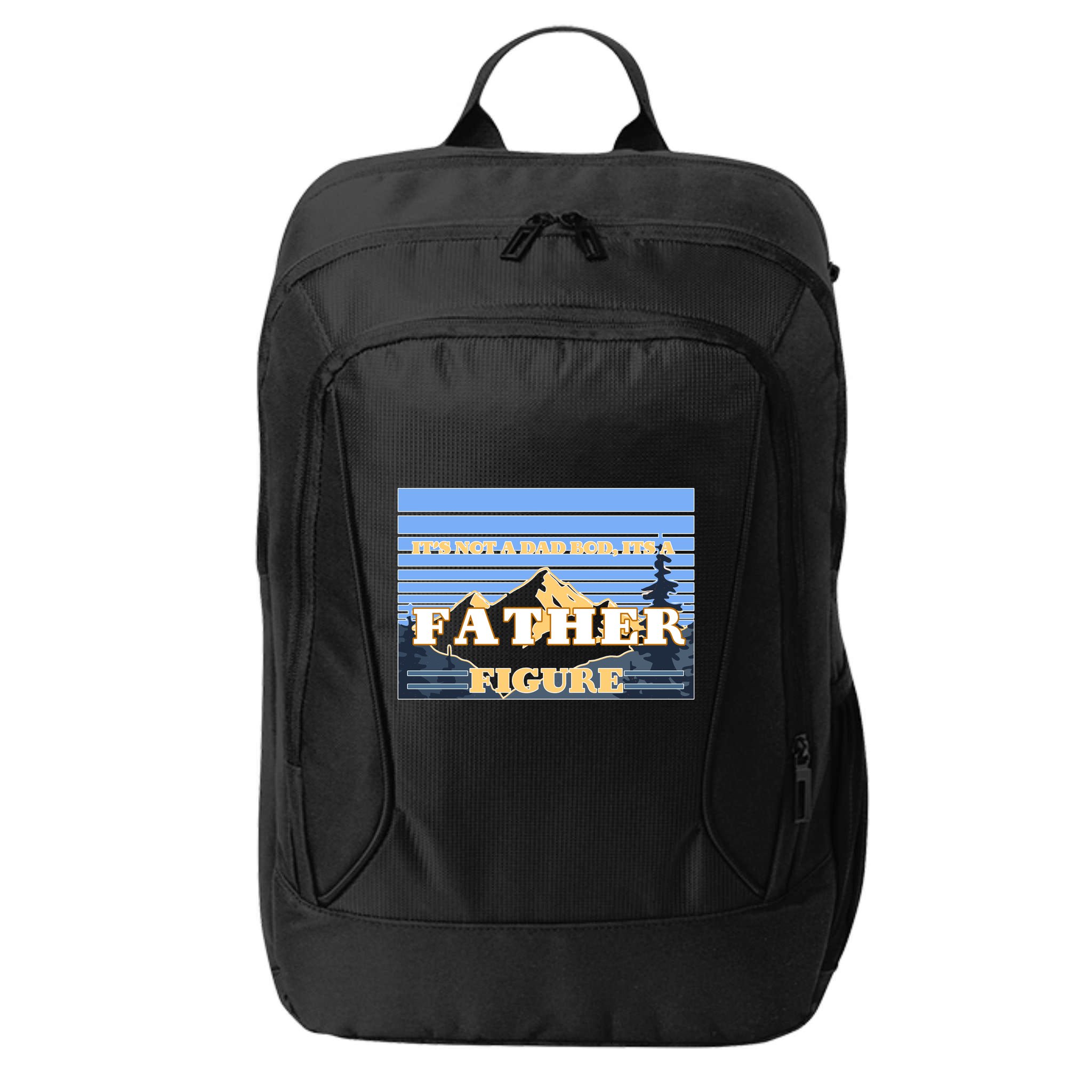 It's Not A Dad Bod Its A Father Figure Mountains City Backpack