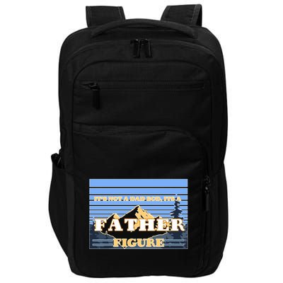 It's Not A Dad Bod Its A Father Figure Mountains Impact Tech Backpack