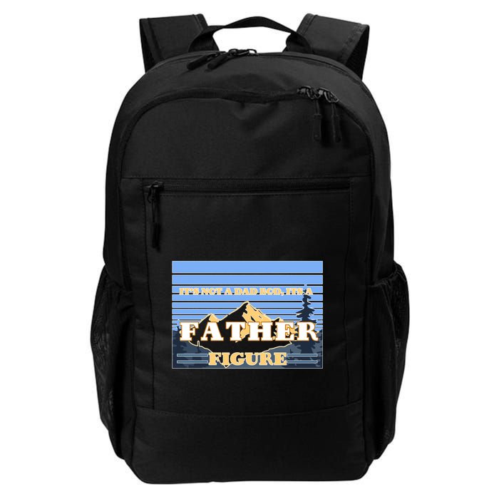 It's Not A Dad Bod Its A Father Figure Mountains Backpack