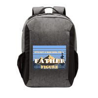 It's Not A Dad Bod Its A Father Figure Mountains Vector Backpack