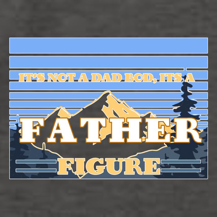 It's Not A Dad Bod Its A Father Figure Mountains Vector Backpack