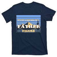 It's Not A Dad Bod Its A Father Figure Mountains T-Shirt