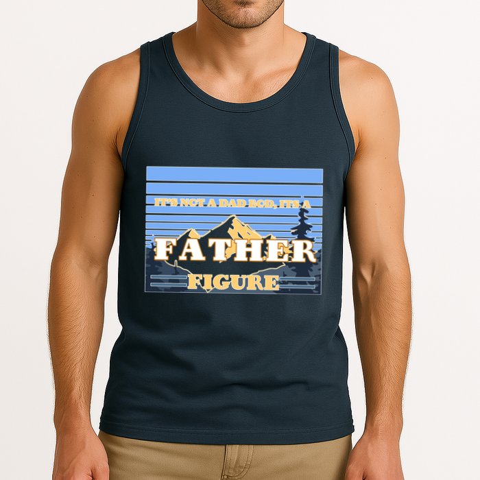 It's Not A Dad Bod Its A Father Figure Mountains Tank Top