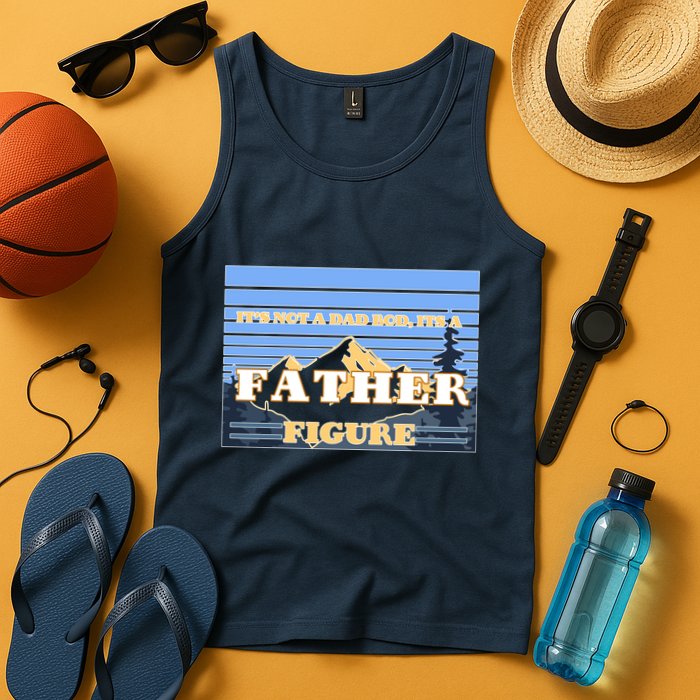 It's Not A Dad Bod Its A Father Figure Mountains Tank Top