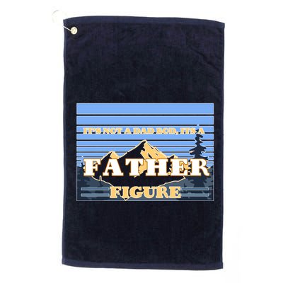 It's Not A Dad Bod Its A Father Figure Mountains Golf Towel