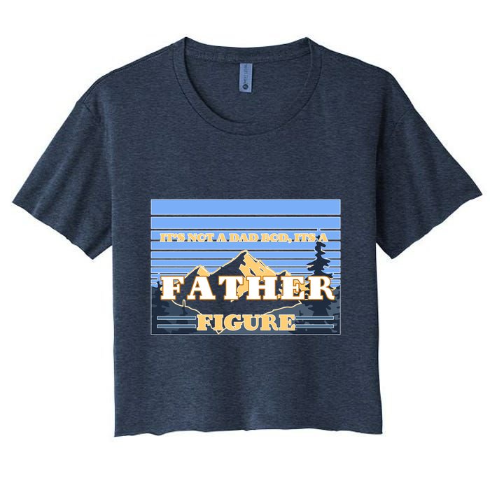 It's Not A Dad Bod Its A Father Figure Mountains Crop Top