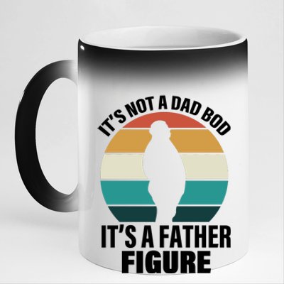 It's Not A Dad Bod It's A Father Figure Retro  11oz Black Color Changing Mug