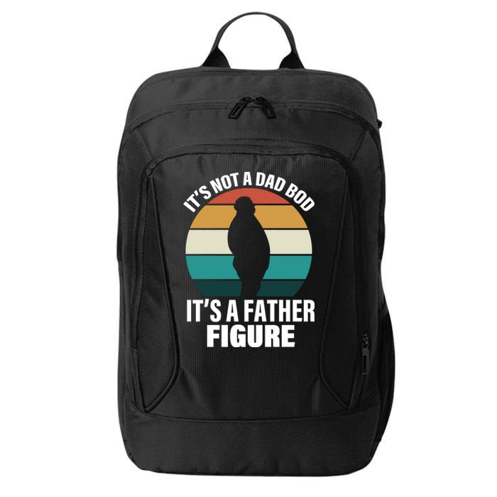 It's Not A Dad Bod It's A Father Figure Retro  City Backpack