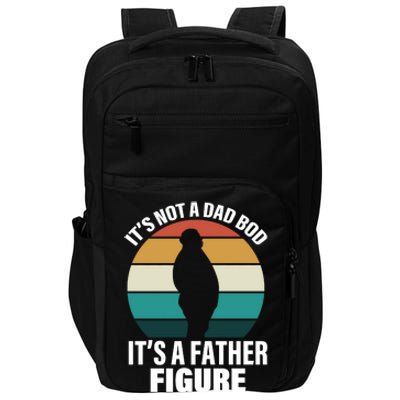 It's Not A Dad Bod It's A Father Figure Retro  Impact Tech Backpack