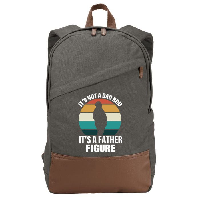 It's Not A Dad Bod It's A Father Figure Retro  Cotton Canvas Backpack
