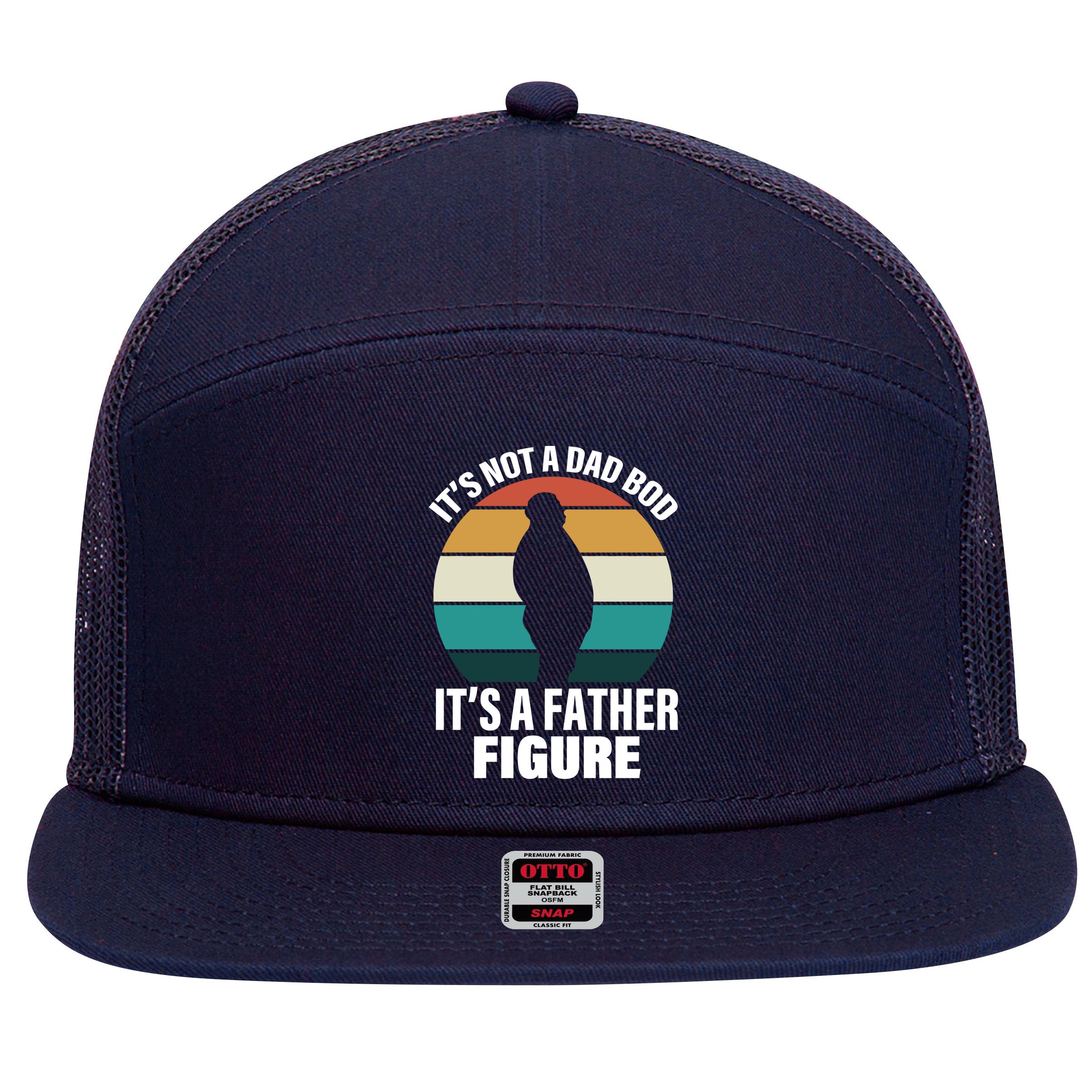It's Not A Dad Bod It's A Father Figure Retro  7 Panel Mesh Trucker Snapback Hat