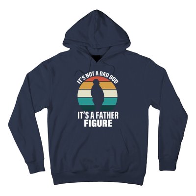 It's Not A Dad Bod It's A Father Figure Retro  Hoodie