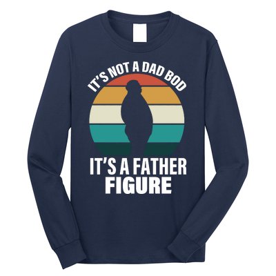 It's Not A Dad Bod It's A Father Figure Retro  Long Sleeve Shirt