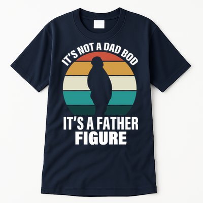 It's Not A Dad Bod It's A Father Figure Retro  Tall T-Shirt