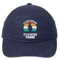 It's Not A Dad Bod It's A Father Figure Retro  7-Panel Snapback Hat
