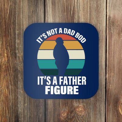 It's Not A Dad Bod It's A Father Figure Retro  Coaster