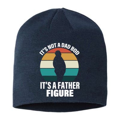 It's Not A Dad Bod It's A Father Figure Retro  Sustainable Beanie