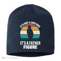 It's Not A Dad Bod It's A Father Figure Retro  Sustainable Beanie