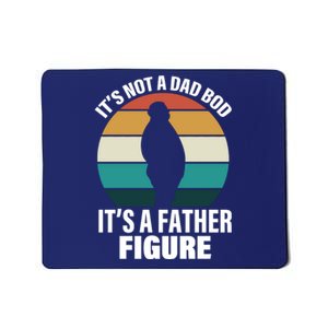 It's Not A Dad Bod It's A Father Figure Retro  Mousepad