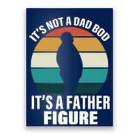 It's Not A Dad Bod It's A Father Figure Retro  Poster