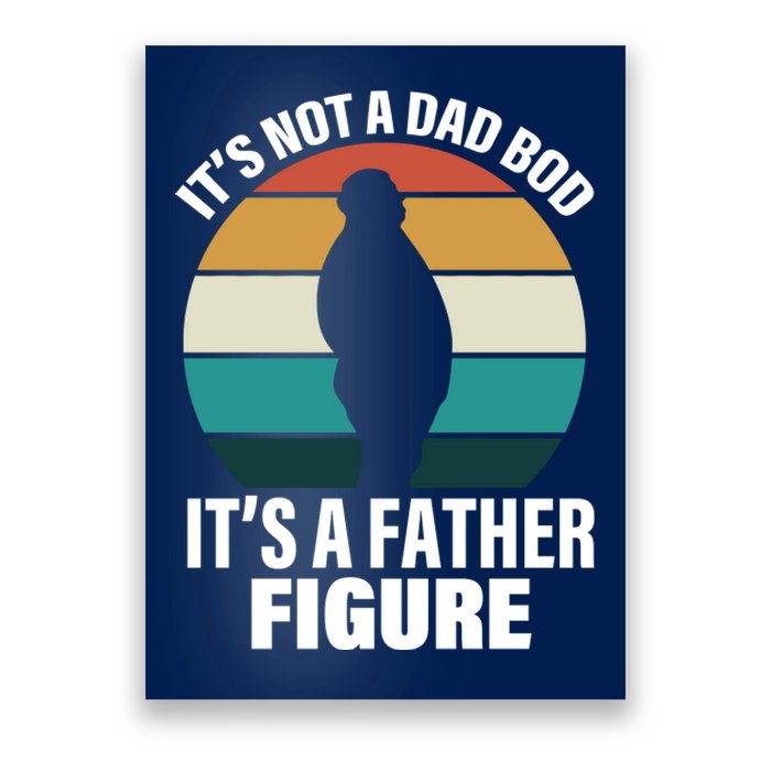 It's Not A Dad Bod It's A Father Figure Retro  Poster