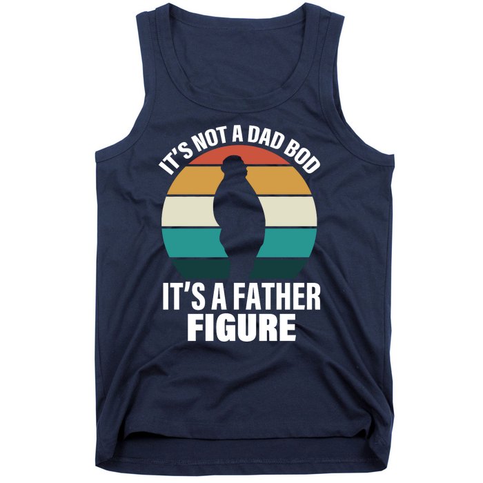 It's Not A Dad Bod It's A Father Figure Retro  Tank Top