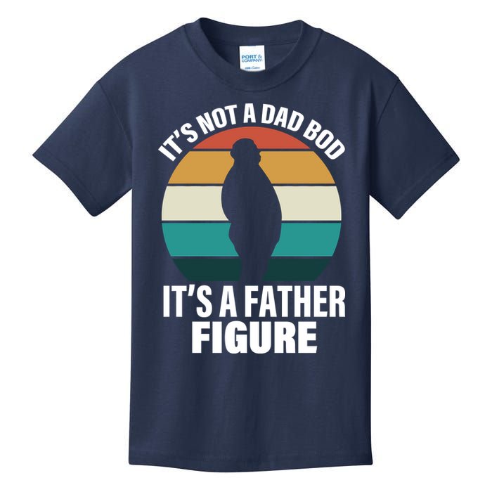 It's Not A Dad Bod It's A Father Figure Retro  Kids T-Shirt