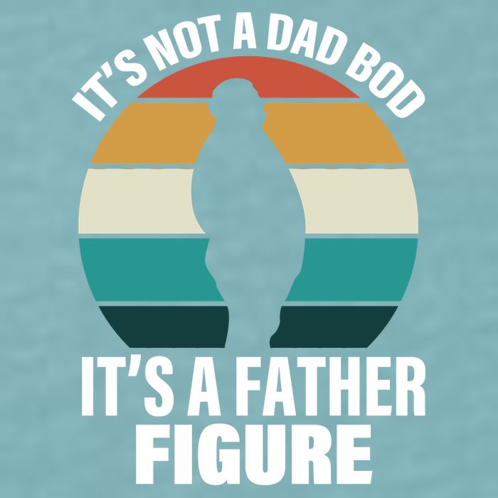 It's Not A Dad Bod It's A Father Figure Retro  Sueded Cloud Jersey T-Shirt