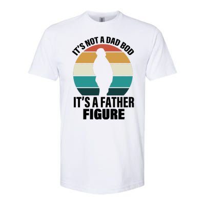 It's Not A Dad Bod It's A Father Figure Retro  Softstyle CVC T-Shirt