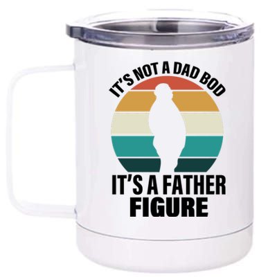 It's Not A Dad Bod It's A Father Figure Retro  12 oz Stainless Steel Tumbler Cup