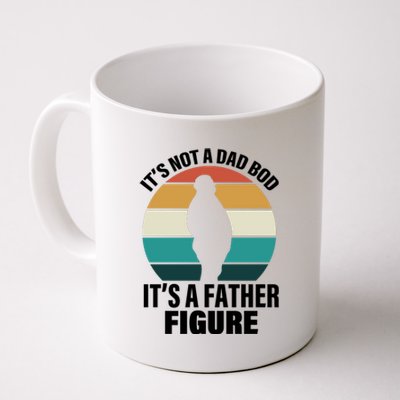 It's Not A Dad Bod It's A Father Figure Retro  Coffee Mug