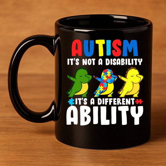 It's Not A Disability Ability Autism Dinosaur Dabbing 11oz C Handle Ceramic Mug