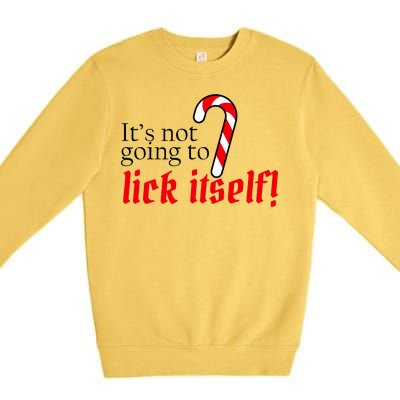 It's Not Going To Lick Itself Candy Cane Premium Crewneck Sweatshirt