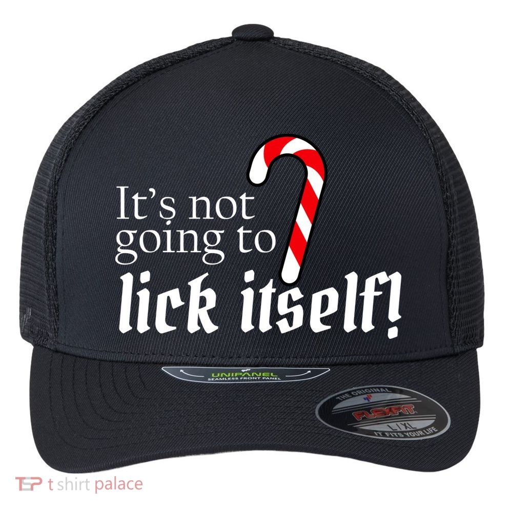 It's Not Going To Lick Itself Candy Cane Flexfit Unipanel Trucker Cap
