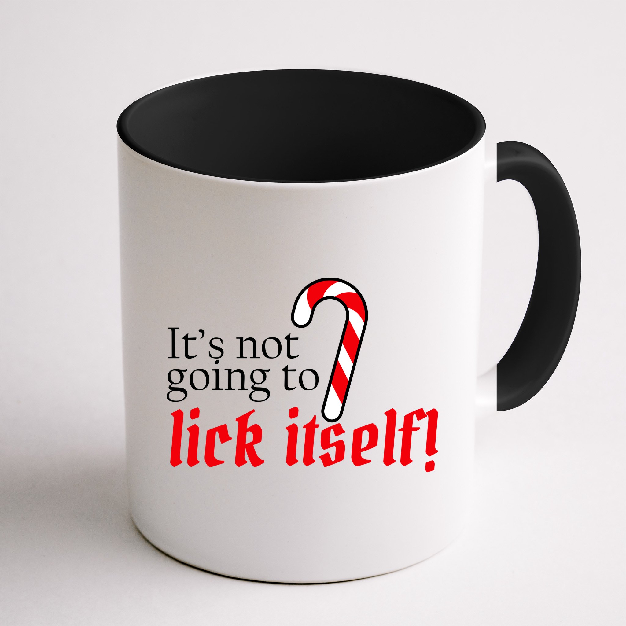 It's Not Going To Lick Itself Candy Cane Mug